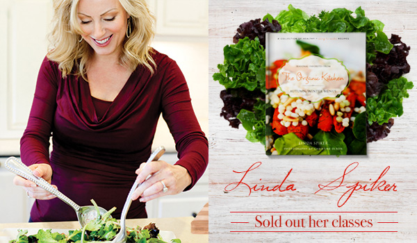 Authors Linda Spiker Season Favorites from the Organic Kitchen