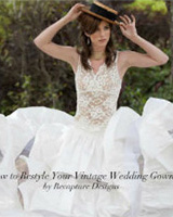 How to Restyle Your Vintage Wedding Gown